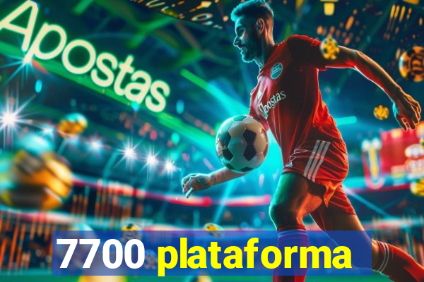 7700 plataforma