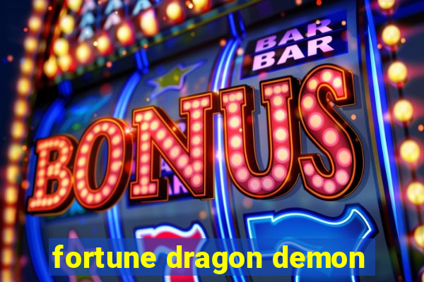 fortune dragon demon