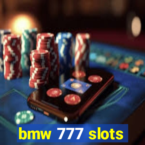 bmw 777 slots