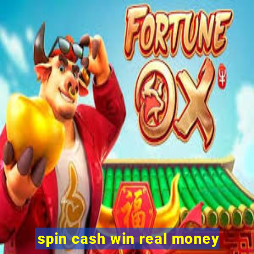 spin cash win real money