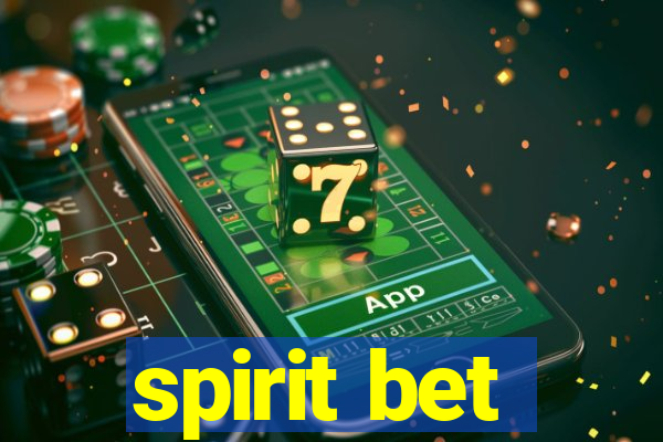 spirit bet