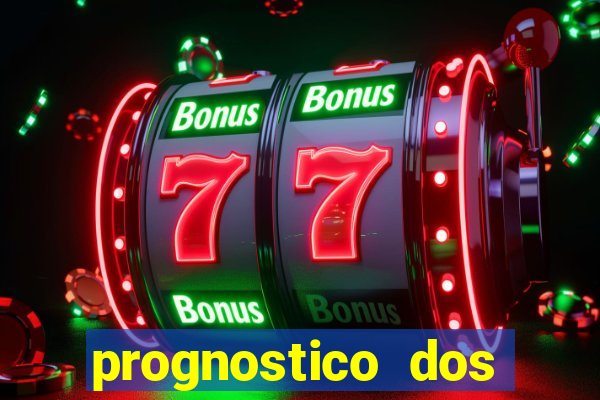 prognostico dos jogos de hoje