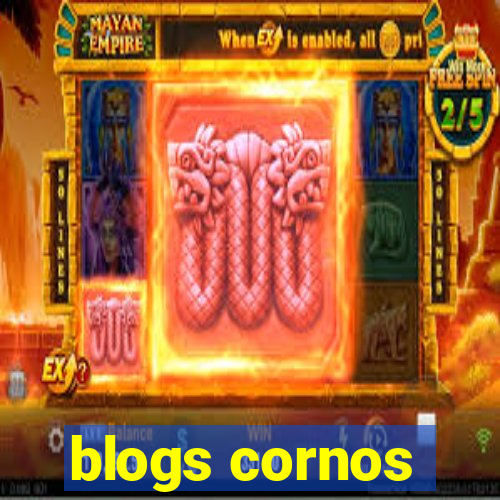 blogs cornos