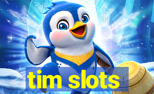 tim slots