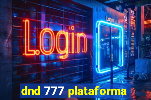 dnd 777 plataforma