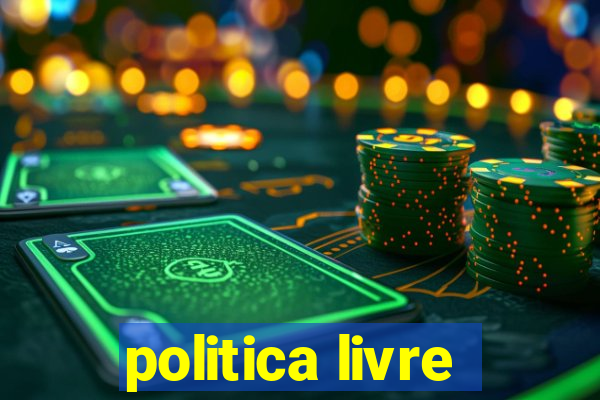 politica livre