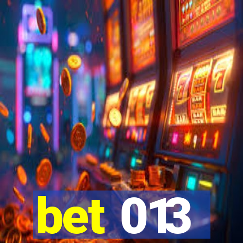 bet 013