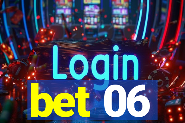 bet 06