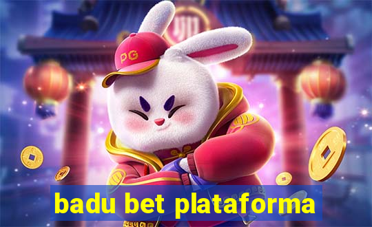 badu bet plataforma