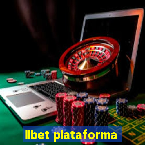 llbet plataforma