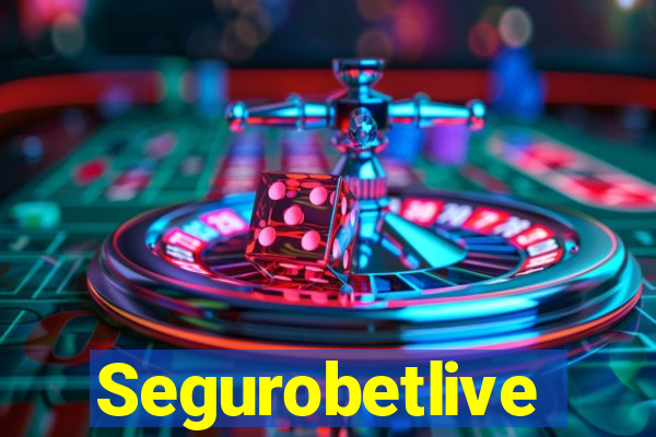 Segurobetlive