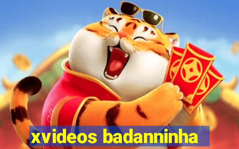 xvideos badanninha