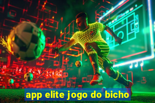 app elite jogo do bicho