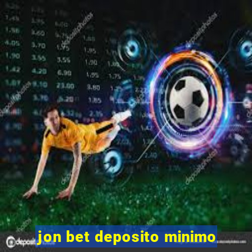 jon bet deposito minimo