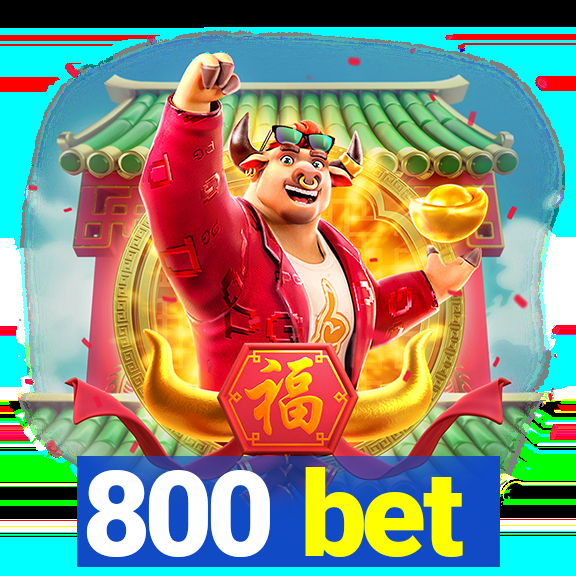 800 bet