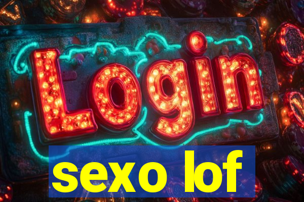 sexo lof