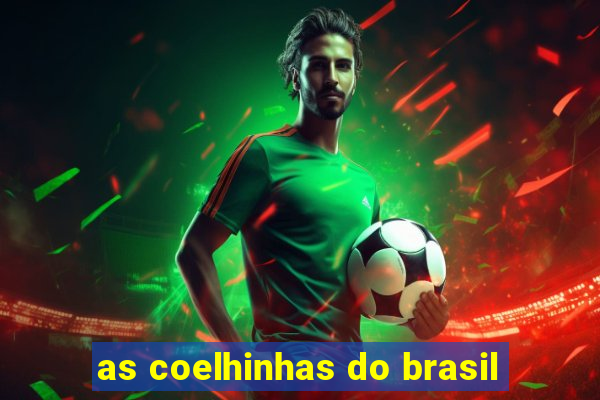 as coelhinhas do brasil