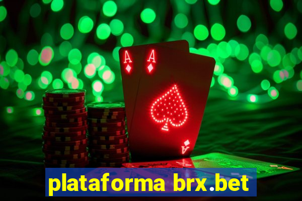 plataforma brx.bet