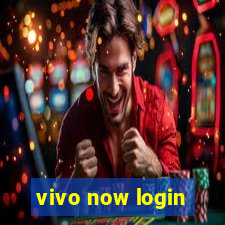 vivo now login