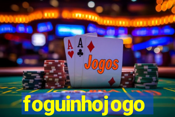 foguinhojogo