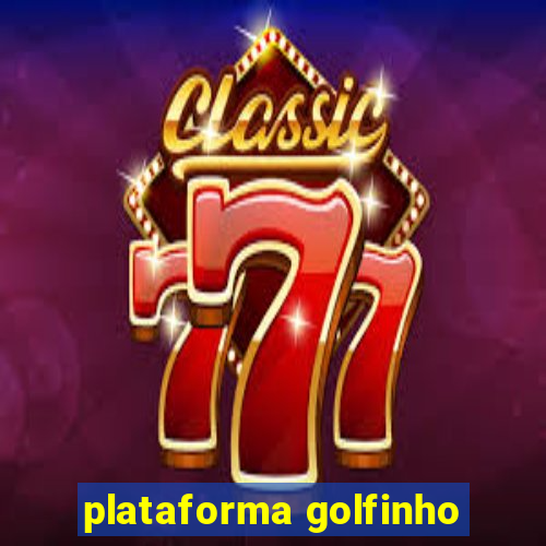 plataforma golfinho