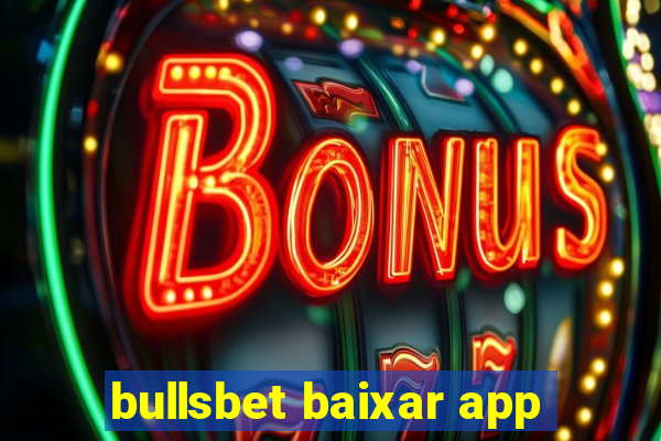 bullsbet baixar app