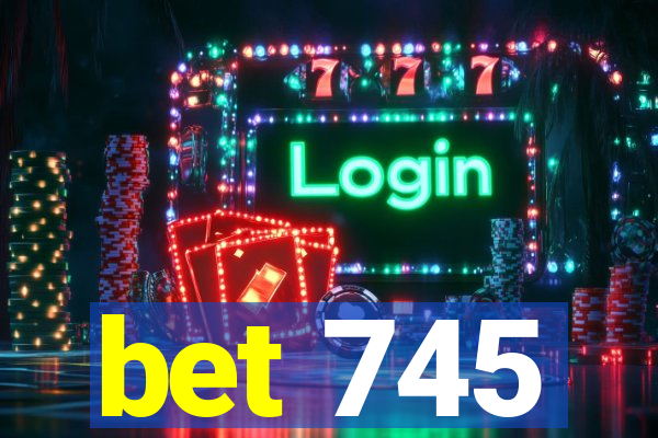 bet 745