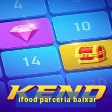 ifood parceria baixar