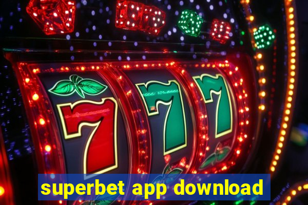 superbet app download