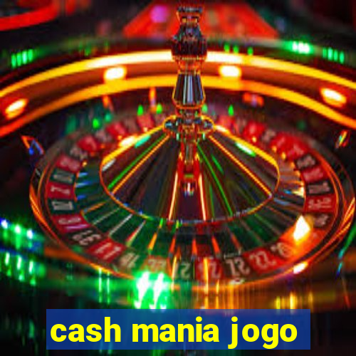 cash mania jogo