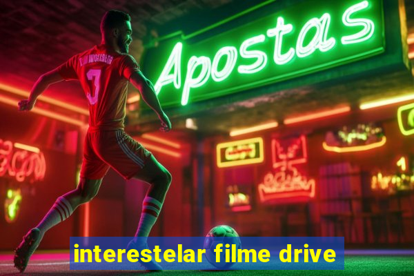 interestelar filme drive