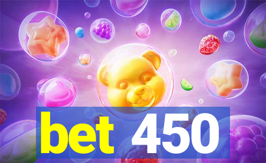 bet 450