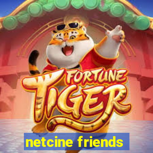 netcine friends