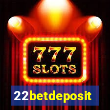 22betdeposit