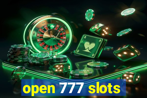 open 777 slots