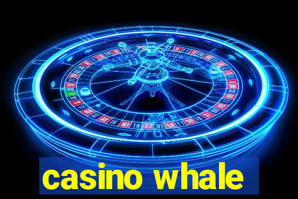 casino whale