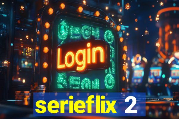 serieflix 2