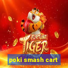 poki smash cart