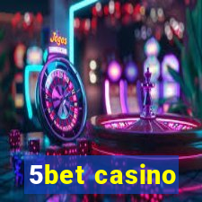 5bet casino