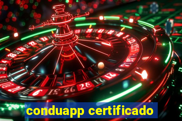 conduapp certificado