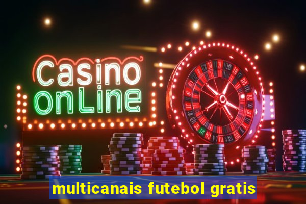 multicanais futebol gratis