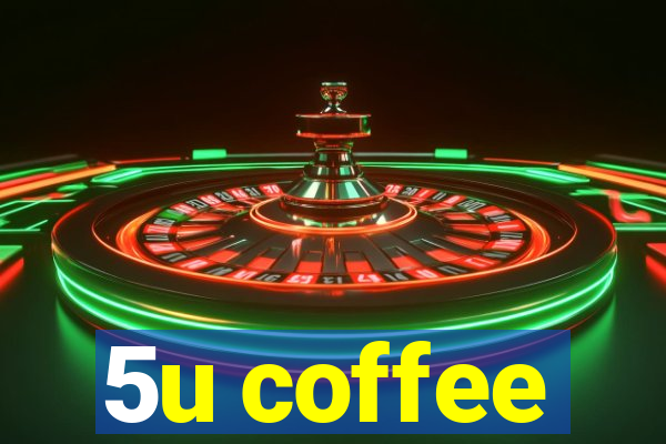 5u coffee