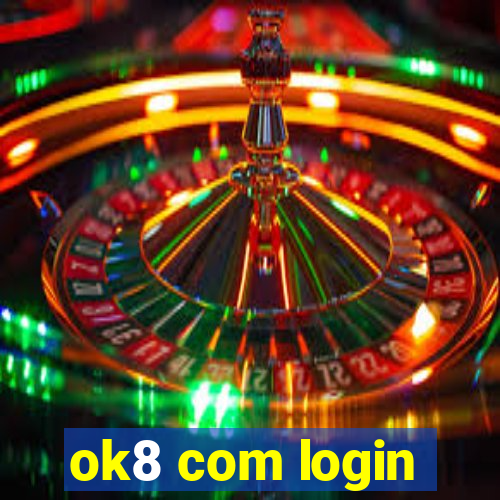 ok8 com login