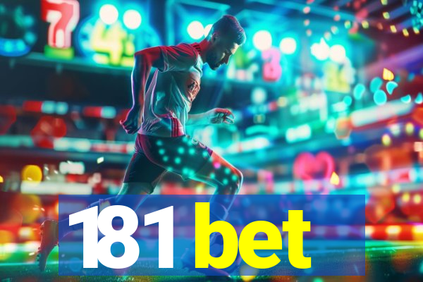 181 bet