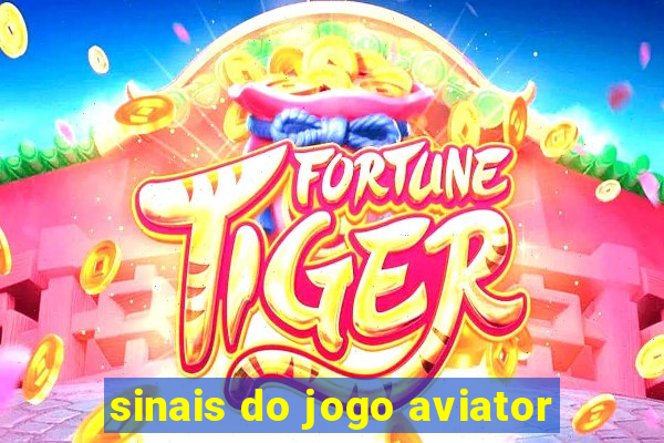 sinais do jogo aviator