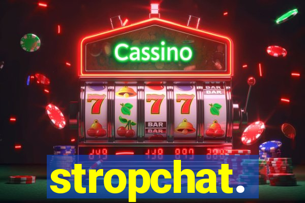 stropchat.