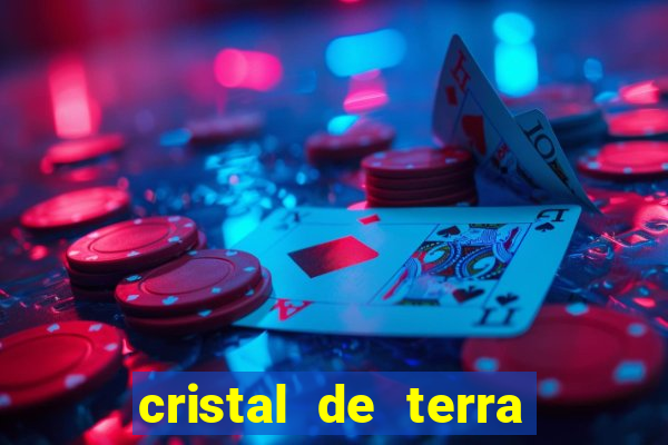 cristal de terra stardew valley