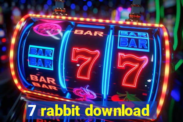 7 rabbit download