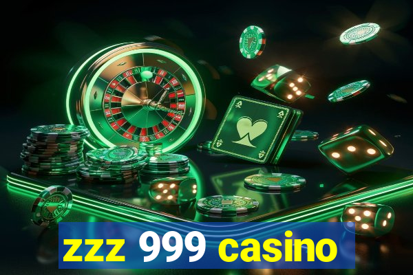 zzz 999 casino