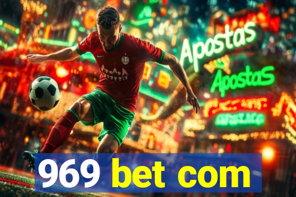 969 bet com